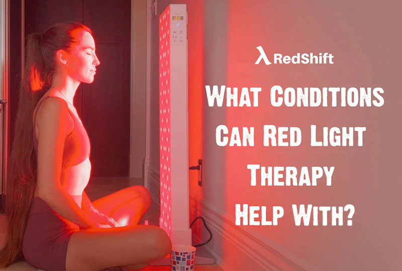 What Conditions Can Red Light Therapy Help With?